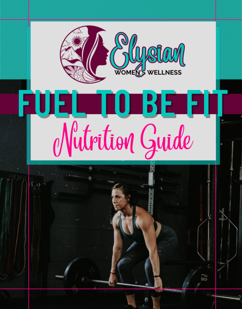 FUEL TO BE FIT NUTRITION GUIDE